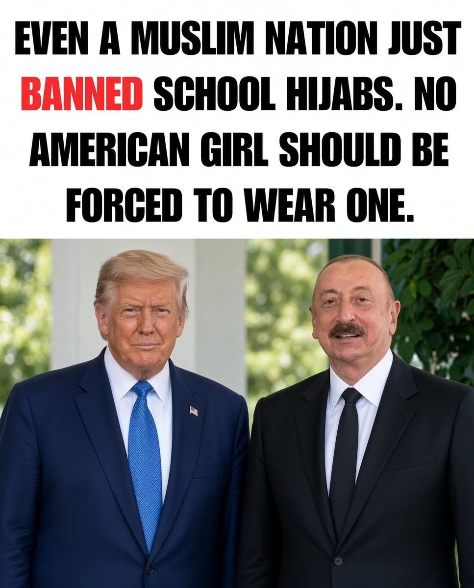 JBMAGA03's tweet photo. Azerbaijan — a Muslim nation — just told schools:

Uniform stays intact. Secular education stays secular. Extra religious dress that breaks that? Not allowed.

Meanwhile in America we’re told “diversity” means little girls must cover their hair or get called bigots.

No.

American girls don’t owe anyone a hijab.

Protect our kids. Protect our schools. 🇺🇸🔥