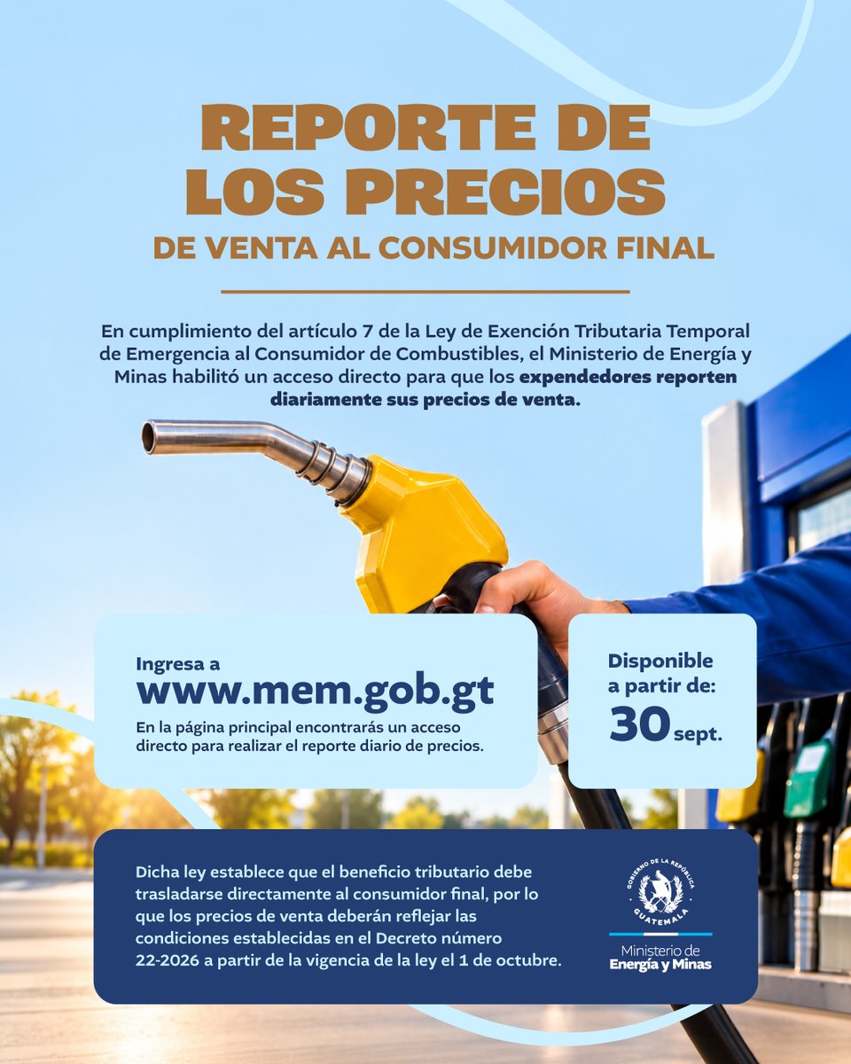 MEMguatemala's tweet photo. El #MEM habilitó en https://t.co/vrAe5botnI la plataforma para que expendedores reporten sus precios diarios, en cumplimiento del Decreto 22-2026. A partir del 1 de octubre, los precios deberán reflejar el beneficio de la exención tributaria al consumidor. https://t.co/Rm3Txxv7EV