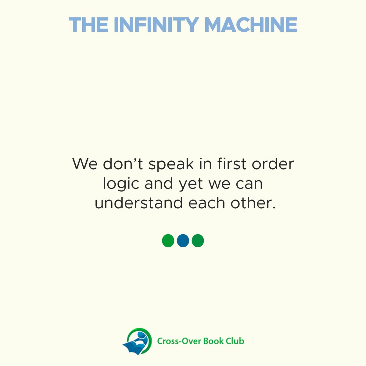 C_OBookClub's tweet photo. We don’t speak in first order logic and yet we can understand each other.

 #crossoverbookclub #september #read #viral #wednesday #Israël #logic https://t.co/YO2SU9FuWi