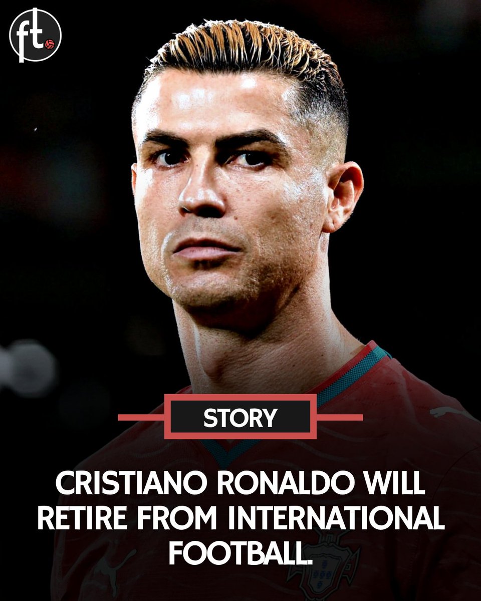 Footballtweet's tweet photo. 🚨💣 𝗕𝗥𝗘𝗔𝗞𝗜𝗡𝗚:Cristiano Ronaldo has decided to RETIRE from international football. 🇵🇹💔

The decision is 100% FINAL, bringing an incredibly sad end to one of the greatest international careers football has ever seen.

👤 234 caps
⚽ 146 goals
🅰️ 37 assists
🔥 183 G/A
🎩 10 hat-tricks
🎯 11 free-kick goals
⭐ 24 MOTM awards
🏆 3 trophies

An extraordinary legacy for Portugal. One of the greatest to EVER do it. 🐐🇵🇹

🗞️ O Jogo