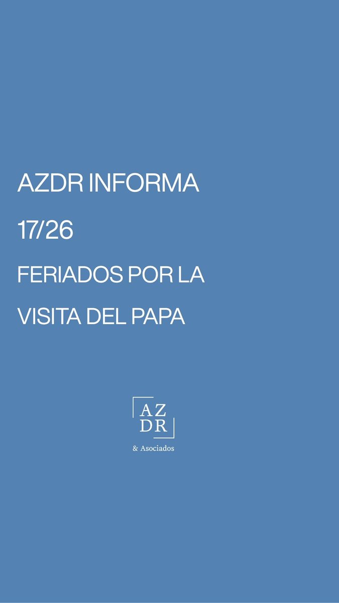 AbogadosAZDR's tweet photo. AZDR INFORMA 17/26
Se establecen nuevos feriados con motivo de la visita del Papa León XIV a la Argentina.
📌 Detalles y alcance en la publicación.
Fuente: Decreto 1103/2026.
#AZDRInforma https://t.co/7nrjlbu39P