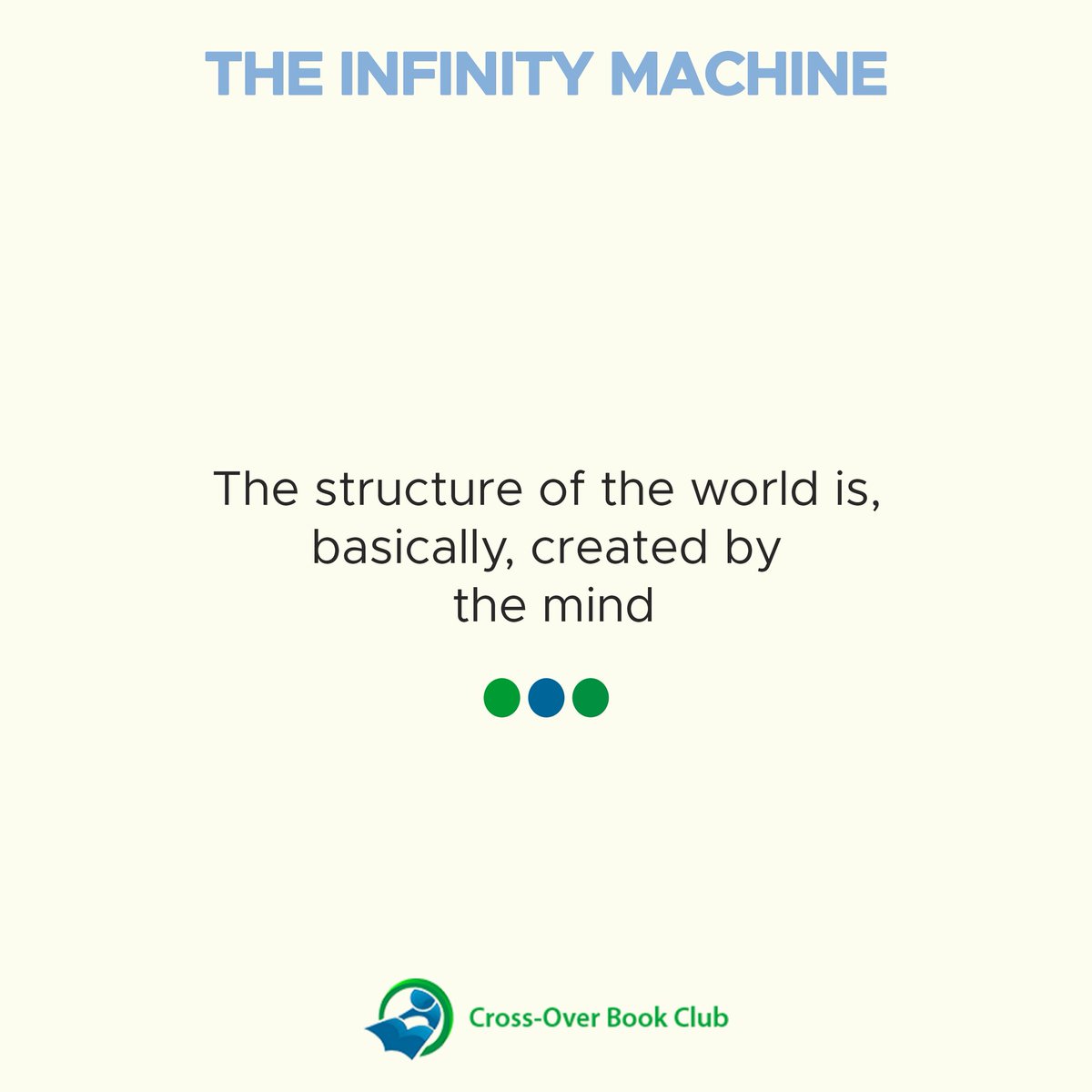 C_OBookClub's tweet photo. The structure of the world is, basically, created by the mind

 #crossoverbookclub #september #read #viral #wednesday #EdoMéx https://t.co/9S51t6uy5Q