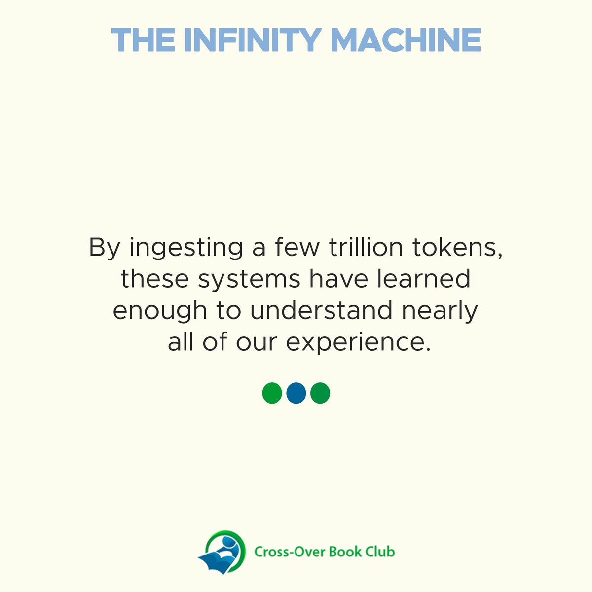 C_OBookClub's tweet photo. By ingesting a few trillion tokens, these systems have learned enough to understand nearly all of our experience.

 #crossoverbookclub #september #read #viral #wednesday #٢٠٣٠_بلا_نقاب #اکتوبر4_آغاز_مزاحمت https://t.co/7iphTutrdQ