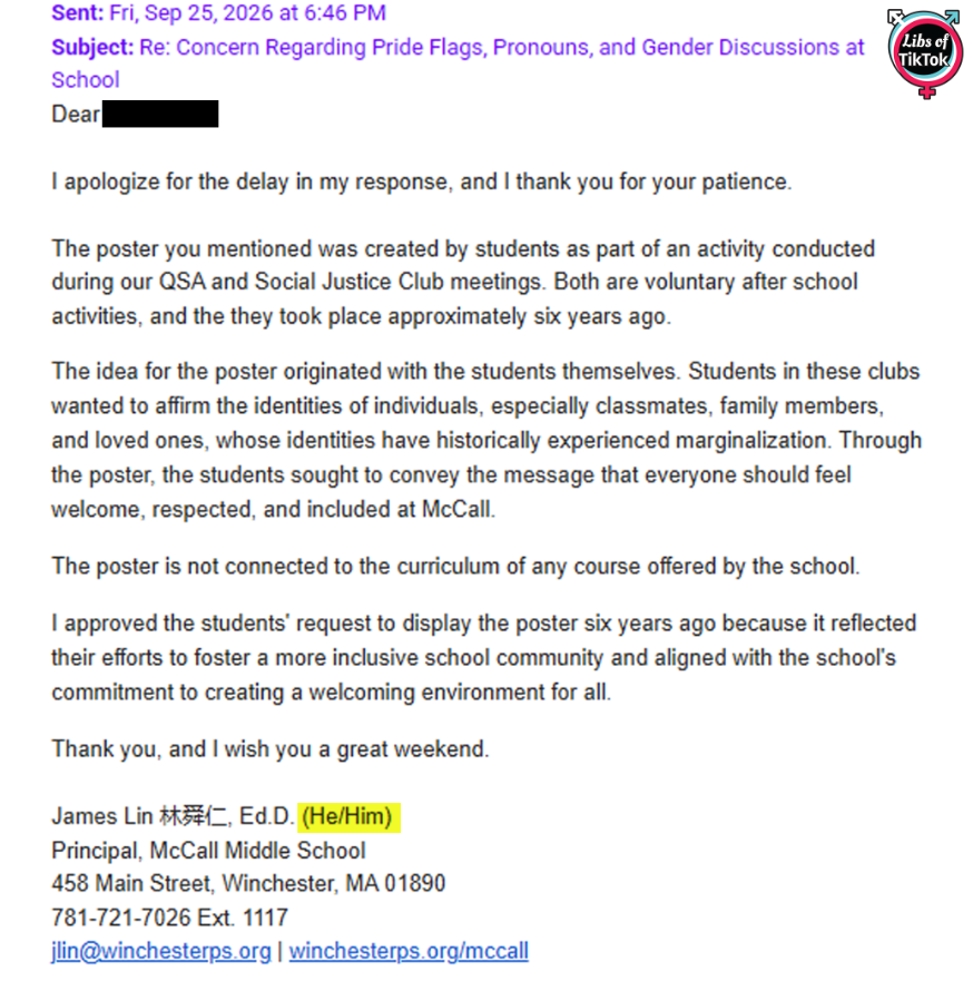libsoftiktok's tweet photo. WOKE MA Principal ADMITS to Pushing LGBTQ Agenda on Children

Emails from James Lin, the Principal of McCall Middle School, reveal that he APPROVED the display of the "LGBTQ Identity" banner to create an "inclusive school community."

He also details how he implements radical gender ideology policies at school and ENCOURAGES teachers and students to share made-up pronouns and display LGBTQ material.

This entire district needs to be investigated @usedgov