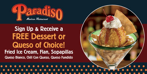 ParadisoJMS's tweet photo. Paradiso eClub alert!! Register today and get a FREE uno queso or dessert of your choice. https://t.co/qtpTd6lFJG #queso #friedicecream #ParadisoND https://t.co/UwQluMh0yW