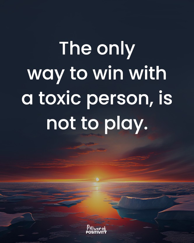 LIVEpositivity's tweet photo. The only way to win with a toxic person is not to play. 🛑✨ https://t.co/tcBnMgUwpT