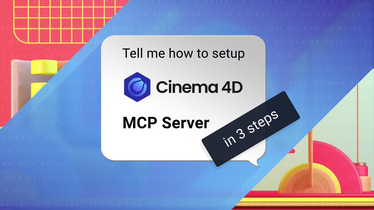A thumbnail graphic with text reading 'Tell me how to setup Cinema 4D MCP Server in 3 steps' overlaid on a colorful 3D-rendered background.