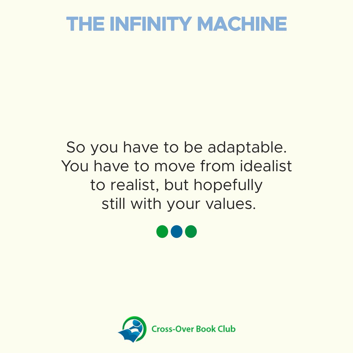 C_OBookClub's tweet photo. So you have to be adaptable.
You have to move from idealist to realist, but hopefully still with your values.

 #crossoverbookclub #september #read #viral #wednesday #goals https://t.co/qqbzMIn8of
