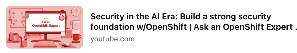 openshift's tweet photo. The safe bet when it comes to #security in the #AI era? Ask the OpenShift experts. @RedHat's Andrew Sullivan, Jonathan Rickard, and Doron Caspin recently sat down to talk about how to build a strong security foundation with Red Hat OpenShift. Tune in: https://t.co/s5EdW2F1NW. https://t.co/JWIvdPjaGa