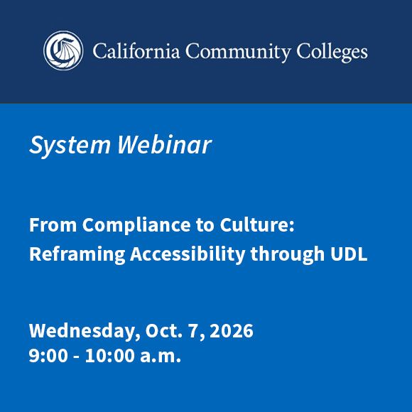 CalCommColleges's tweet photo. TUNE IN: Join us on Wednesday, 10/7, from 9–10 a.m. for the @CalCommColleges Webinar, “From Compliance to Culture: Reframing Accessibility through UDL.” 

Register today: https://t.co/nx3Ec78rWx. https://t.co/ysUHVxAXwv