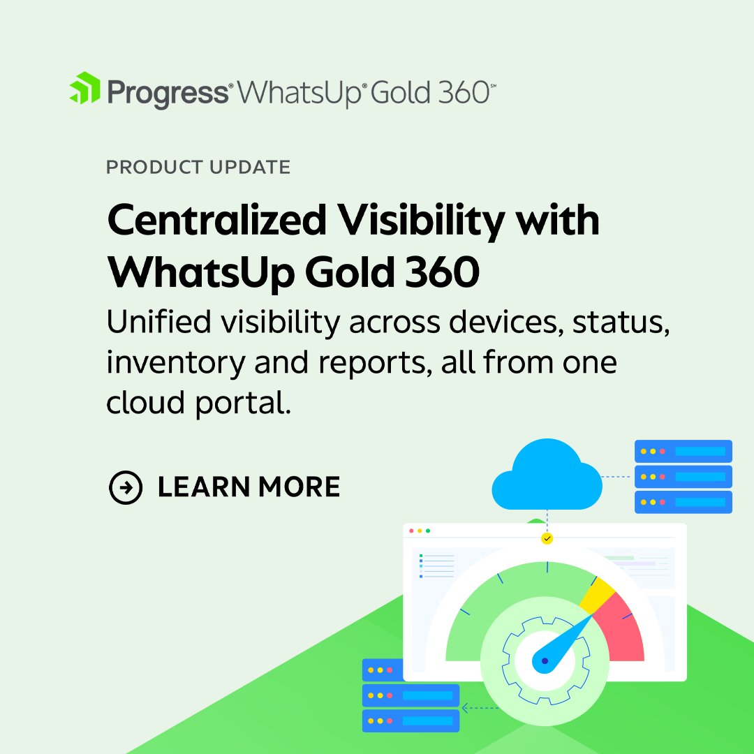 ProgressWUG's tweet photo. Stop switching between monitoring consoles.

Progress WhatsUp Gold 360 brings all your WhatsUp Gold deployments into a single cloud portal for centralized visibility, simplified troubleshooting and greater operational efficiency.

Learn more: https://t.co/5z7nsy0AC5 https://t.co/IfCCeNRrfd