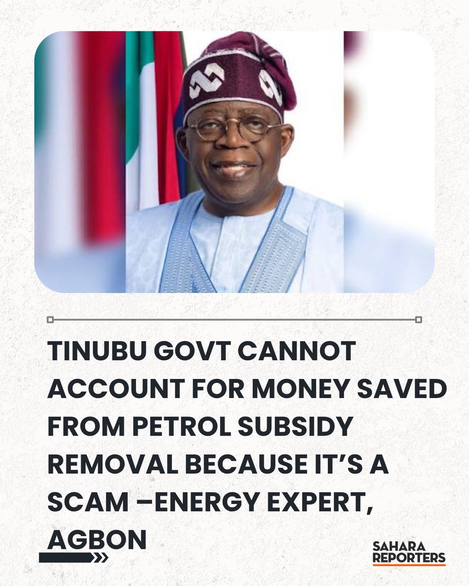 SaharaReporters's tweet photo. Tinubu Govt Cannot Account For Money Saved From Petrol Subsidy Removal Because It’s A Scam –Energy Expert, Agbon | Sahara Reporters https://t.co/kDJJ10rN5L https://t.co/H8kLVvdcmP
