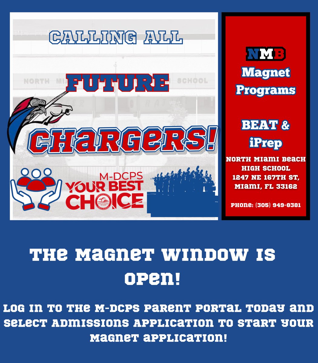 NMBHigh's tweet photo. Calling all Future Chargers! The Magnet Window is OPEN!  💙❤️🤍
Explore NMB Magnet Programs like BEAT &amp; iPrep at North Miami Beach High School. Log in to the M-DCPS Parent Portal today and select Admissions Application to apply!  @MDCPSNorth @mdcps 
#NMBMagnet #MDCPS https://t.co/aA2PPWea48