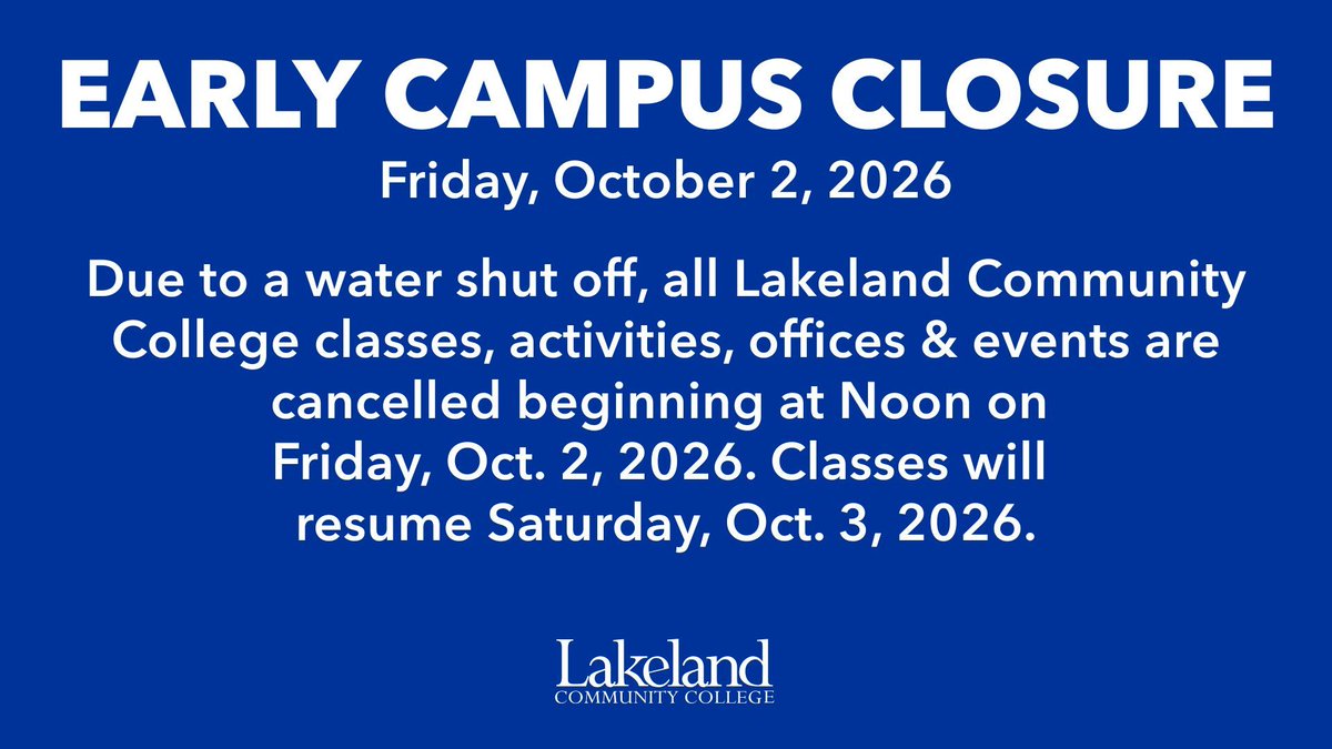 LakelandCommCol's tweet photo. Due to a water shut off, all Lakeland Community College classes, activities, offices &amp; events are cancelled beginning at Noon on Friday, Oct. 2, 2026. Classes will resume Saturday, Oct. 3, 2026. #LakelandCC

➡️ https://t.co/7TrAOFM4Aw https://t.co/ZrLLof4pAB