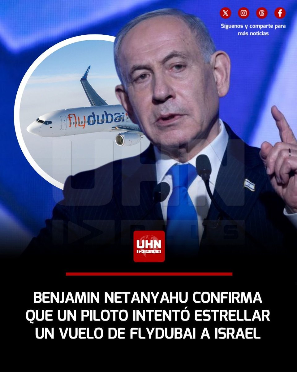 UHN_Plus's tweet photo. 🇮🇱🇦🇪‼️ | Benjamin Netanyahu denunció un "grave incidente de seguridad" en un vuelo de Flydubai de Dubái a Israel: el Primer Ministro israelí confirmó que un piloto apuñaló a su compañero e intentó estrellar la aeronave con decenas de israelíes a bordo. Netanyahu destacó que pasajeros y tripulantes irrumpieron en la cabina para neutralizar al agresor antes del aterrizaje de emergencia en Tabuk, Arabia Saudita.