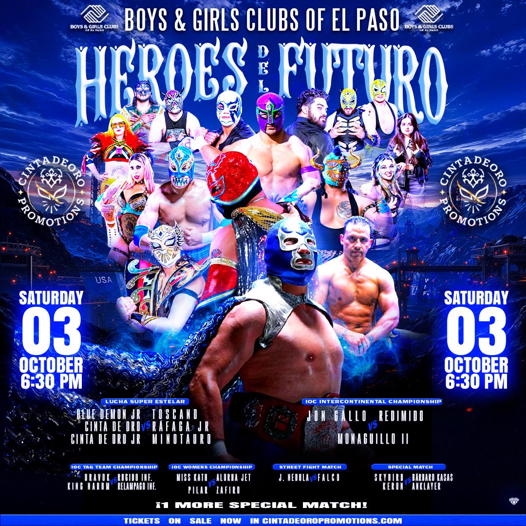 CDOPromotions's tweet photo. 🔥 ¡EL PASO, ESTAMOS A POCOS DÍAS! 🔥

Este sábado 3 de octubre llega HÉROES DEL FUTURO 🤼‍♂️💥 Una noche histórica a beneficio de Boys &amp; Girls Clubs of El Paso.

⏰ 6:30 PM
🎟️ https://t.co/a45olehSGE

¡No te quedes fuera! 🔥 https://t.co/MIHx319XfB