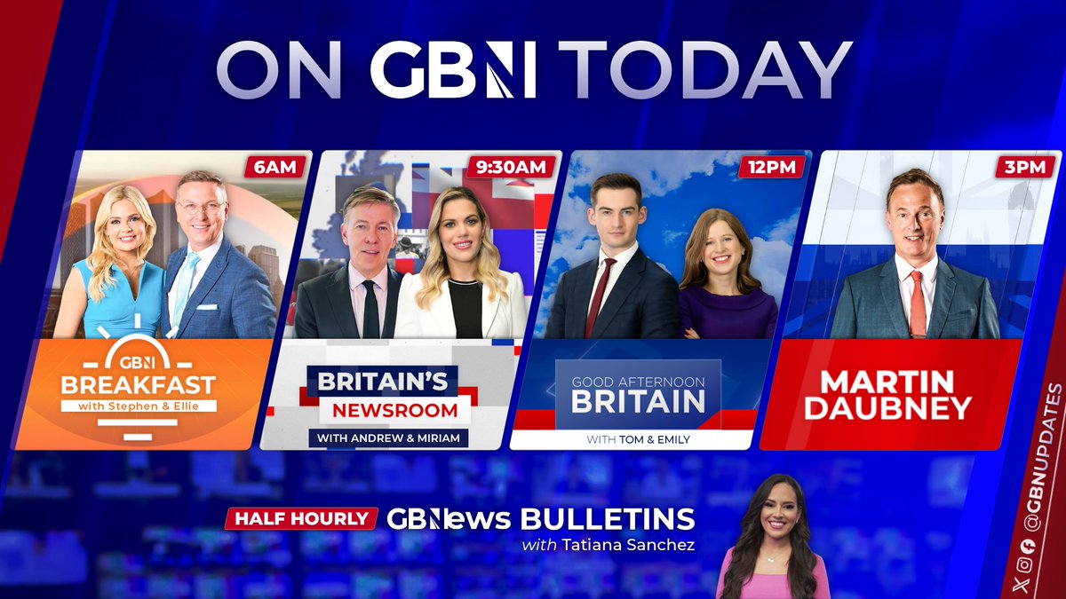 GBNUpdates's tweet photo. On @GBNEWS Today: 
🔴 6AM: GBN Breakfast with @DrStephenDixon & @elliecostelloTV 
🔴 9:30AM: Britain's Newsroom with @andrewpierceexc & @miriam_cates 
🔴 12PM: Good Afternoon Britain with @tomhfh & @CarverEmily 
🔴 3PM: @MartinDaubney  

📰 HALF HOURLY: News bulletins with @iamtatiana