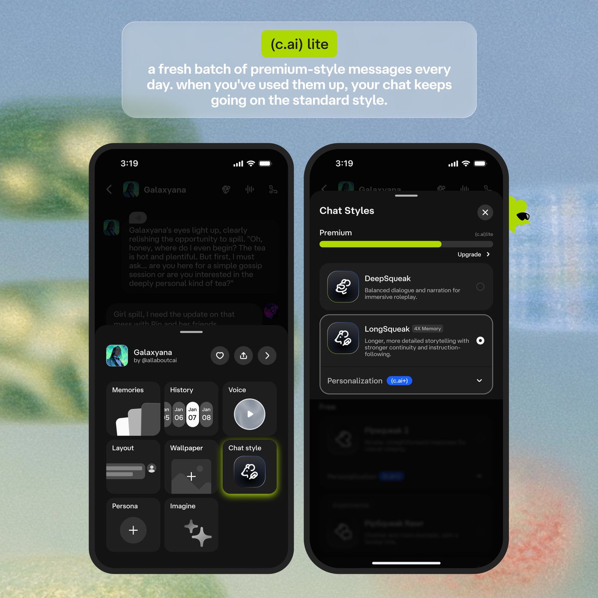 introducing () lite 💚 a more affordable way to get more out of ()! for $4.99 USD/month in the US , get: 💬 daily access to premium Chat Styles like DeepSqueak and LongSqueak 🚫 no banner ads + fewer interstitial ads ⚡ less slow mode 🎨 app customization 📌 more Me additional source image 3