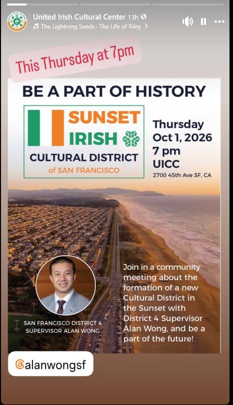 SuzieInDaSunset's tweet photo. @DanielLurie @alankennywong We want &amp; deserve an Irish Cultural District that is the WHOLE Sunset because that's where we are &amp; have been for over 100 years. Wong isn't posting about the meeting-because his groups are against it?

Thursday, October 1, 2026 @ 7:00pm at @UICCSF https://t.co/3gTAPhsiL7