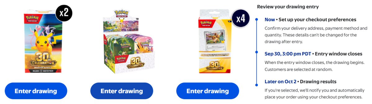 PokemonDealsTCG's tweet photo. 30th Celebration Drawings Closing Soon at Walmart: https://t.co/dmUirOXhbn

All Drawings (Click "Enter Drawing")
➡️https://t.co/dmUirOXhbn

Direct Links:
30th Celebration Mini Tin Display (10 Tins)
https://t.co/9mPiWFAWTj
Knockout Collection (4 Boxes)
https://t.co/z0BTndNRjY
Booster Bundles (2 Boxes)
https://t.co/WevQDRkEhl

All Pokemon TCG at Walmart
https://t.co/oEZsAaDrTq

If you are selected, your order will be processed automatically for the amount requested with the payment method and shipping information on file.

We will post when we see a wave of order confirmations! Let us know if you end up getting an order in⚡️

#Pokemon #PokemonTCG #AD