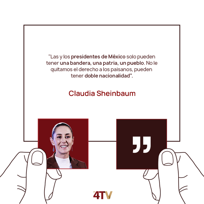An informational graphic features a photo of the politician alongside a Spanish quote about Mexican presidents and nationality, attributed to 'Claudia Sheinbaum', presented in a frame held by illustrated hands with the '4TV' logo.
