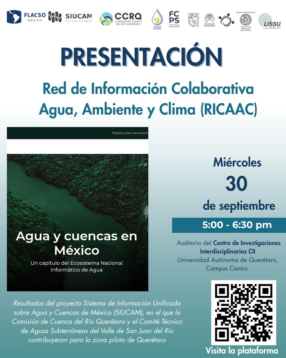 FlacsoMx's tweet photo. Esta tarde se realiza la presentación de la Red de Información Colaborativa Agua, Ambiente y Clima (RICAAC).

Durante el encuentro se compartirán resultados del proyecto Sistema de Información Unificada sobre Agua y Cuencas de México (#SIUCAM), en cuya zona piloto de Querétaro participaron la Comisión de Cuenca del Río Querétaro y el Comité Técnico de Aguas Subterráneas del Valle de San Juan del Río.

Invitan la Universidad Autónoma de Querétaro (@UAQmx) y la #FLACSOMéxico.

🕔 17:00 h
👥 Evento presencial

@deheatl @RedCuencas