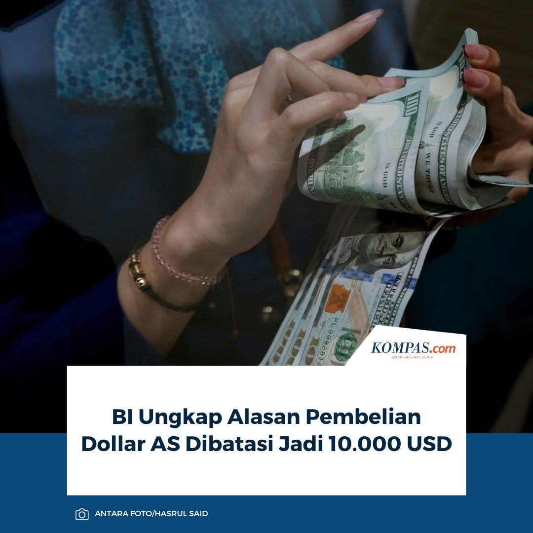 kompascom's tweet photo. Baca di sini: https://t.co/zGcbvKwLOW

Bank Indonesia (BI) mengungkapkan alasan membatasi pembelian dollar Amerika Serikat (AS) bagi individu yang tidak memiliki dokumen pendukung atau underlying kegiatan ekonomi.

~KQ #BankIndonesia #PembatasanDollarAS [20261001100100426] https://t.co/uQiCRZSYfb