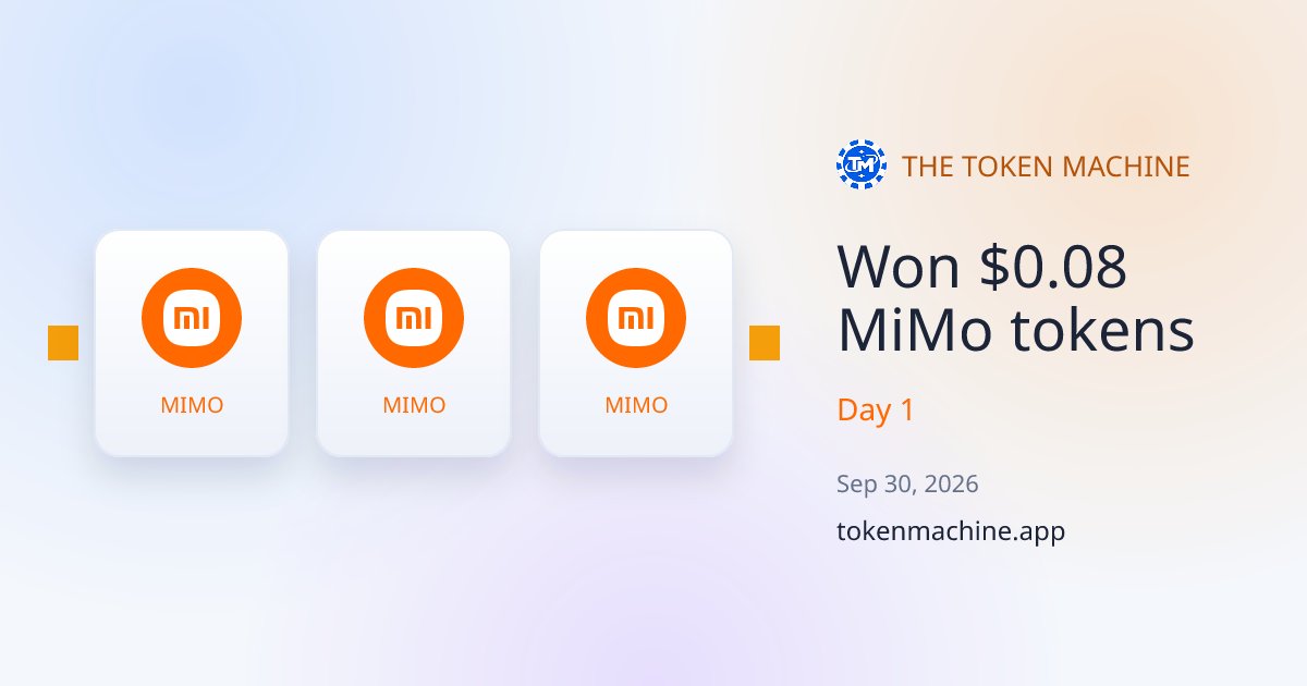 TheTokenMachine's tweet photo. @Agent_Minimum 🎰 You won $0.08 in MiMo tokens. It's already in your balance! Head to https://t.co/lzzOefveQl to use your remaining spins! https://t.co/nZSd2sviMB