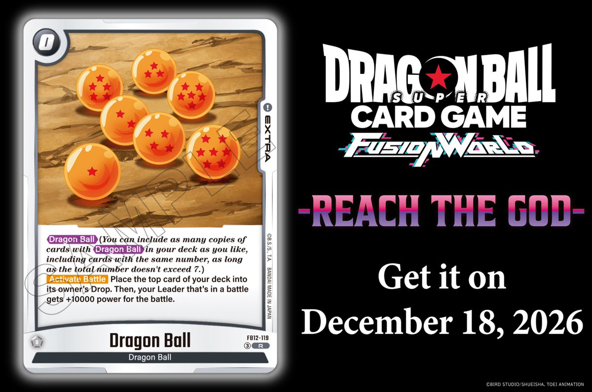 dbfw_cardgameEN's tweet photo. [FB12 Card Reveals]
Today we're revealing the Extra Card Dragon Ball from the Booster Pack REACH THE GOD [FB12]!
It'll be released on Dec. 18 2026!

Details: https://t.co/aRhbvoGnYd

#DragonBall
#dbfw
#FusionWorld
#dbscardgame https://t.co/ZpAaD3Oegn