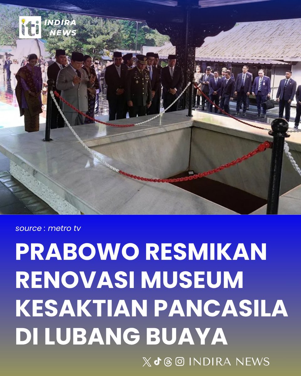 IndiraNews's tweet photo. Presiden Prabowo Subianto meresmikan renovasi Museum Kesaktian Pancasila di Lubang Buaya, Jakarta Timur, Kamis (1/10/2026).

Prabowo bersama sejumlah pejabat juga mengunjungi Monumen Pancasila Sakti untuk mendoakan para pahlawan yang gugur dalam peristiwa 1965
#KesaktianPancasila https://t.co/aRNyH6CNFj