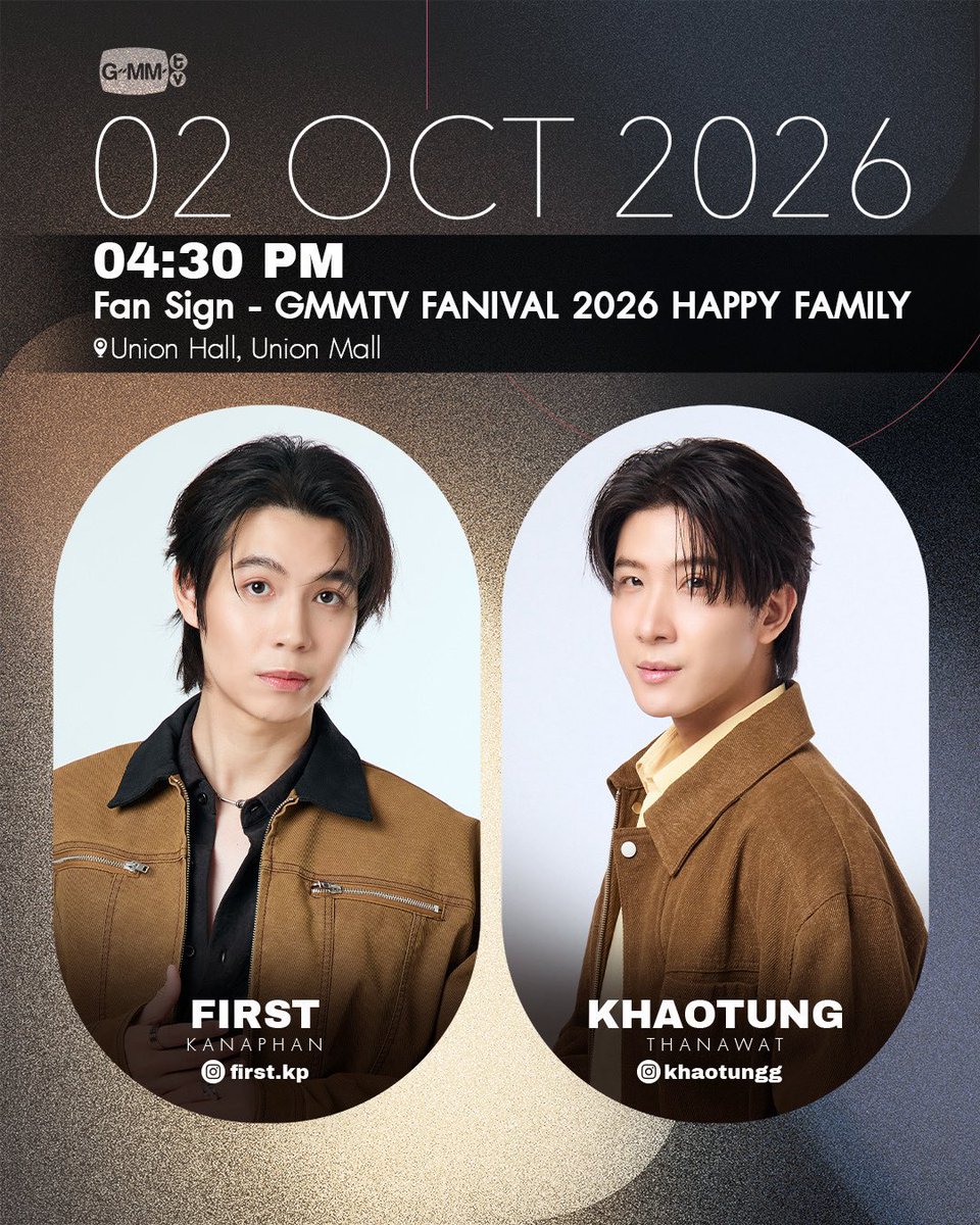 First_Memorie's tweet photo. ⏺ First Kanaphan Schedule ⏺

GMMTV FANIVAL 2026 : Happy Family 🎪

📆 02 OCT 2026
⏰ 4.30 PM
📍 Union Hall, Union Mall
✍🏻 EVENT & FAN SIGN : UNION HALL 2
🎡 รวมพล : UNION HALL 1

🗝️ FIRSTKHAOTUNGMUMU x FNV2026
#️⃣ GMMTVFANIVAL2026HappyFamilyxFK
🕹️ เริ่มเทรนด์ ( START TREND )
เวลา 16.00 น. | 4 PM (GMT+7)

*หมายเหตุ*
✅ กิจกรรม Fansign สำหรับผู้ที่ได้รับสิทธิ์เท่านั้น
✅ มีรวมพลแฟนคลับ(หลังจบกิจกรรม Fansign)
✅ มีจุดรับฝากของขวัญ : ฝากของขวัญได้ตั้งแต่เวลา 17.30 - 18.00 น. (ฝากได้บริเวณจุดตั้งป้ายไฟใหญ่ เฟิร์ส-ข้าวตัง)

#GMMTVFANIVAL2026HappyFamily
#FirstKanaphanSchedule
#Firstkanaphan  #กองทัพของเฟิร์ส