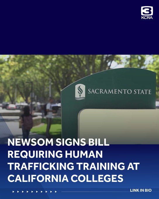 A screenshot from KCRA 3 news featuring a Sacramento State sign on a campus walkway, with a headline reading 'NEWSOM SIGNS BILL REQUIRING HUMAN TRAFFICKING TRAINING AT CALIFORNIA COLLEGES'.