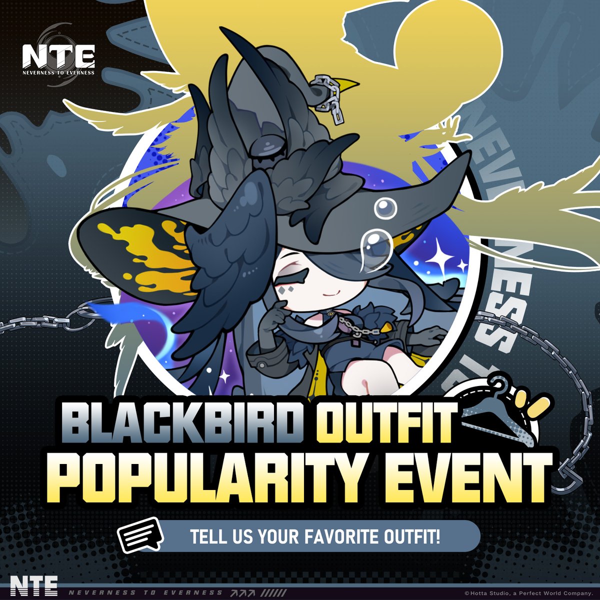 NTE_GL's tweet photo. 👗 Blackbird Outfit Popularity Event 👗

Appraisers, which Blackbird outfit do you love most?
Drop your pick in the comments! 💬

Event Rewards: Annulith x100 each (100 winners, randomly selected)
Event Ends: October 12, 2026, 11:59 AM (UTC+8)
Event Rules:
https://t.co/wIBbx9cj3w

#NTE #NevernesstoEverness #Blackbird #FavoriteOutfit
