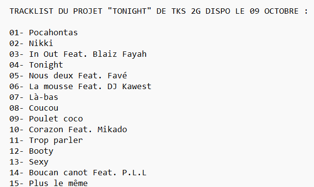 16x16FR's tweet photo. #TRACKLIST : Découvre la tracklist du projet "Tonight" de TKS 2G à paraître le 09 Octobre !
Feats : @favedb95 , @DJKAWEST , @Maureenll2 , #Mikado , @BlaizFayah & #PLL
@tks_2g https://t.co/XGOInJpF0i