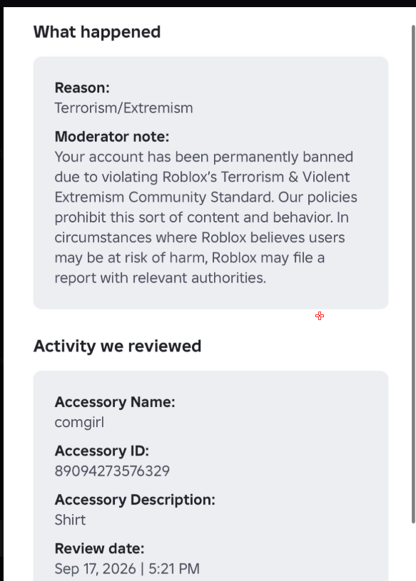 GoatofrivaIs's tweet photo. Still termed, no clue why they suddenly made words like that result in a term, even though it was allowed for years. no past ban history in the past year yet im suddenly termed for one sentence i said. 
@RobloxCreators @Roblox @Roblox_RTC @KreekCraft  Please help if you can!<3 https://t.co/0mp3IMCIbD