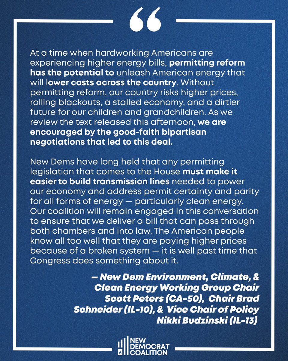 NewDemCoalition's tweet photo. Statement from New Dem Environment, Climate, &amp; Clean Energy Working Group Chair @RepScottPeters, Chair @RepSchneider, &amp; Vice Chair of Policy @RepNikkiB on the Senate’s released energy permitting reform legislation. https://t.co/tmYVYto05I