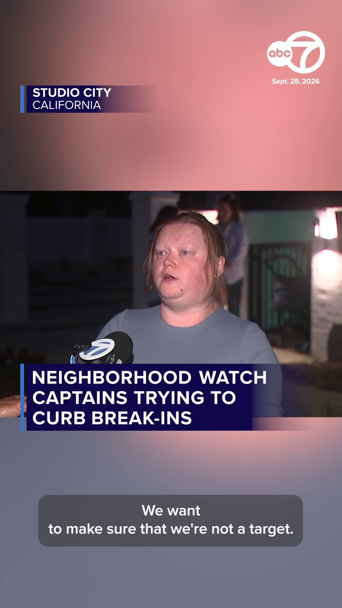 An ABC7 news broadcast from Studio City, California, dated Sept. 28, 2026, featuring a neighborhood watch captain being interviewed about efforts to curb break-ins, with the caption 'We want to make sure that we're not a target.'