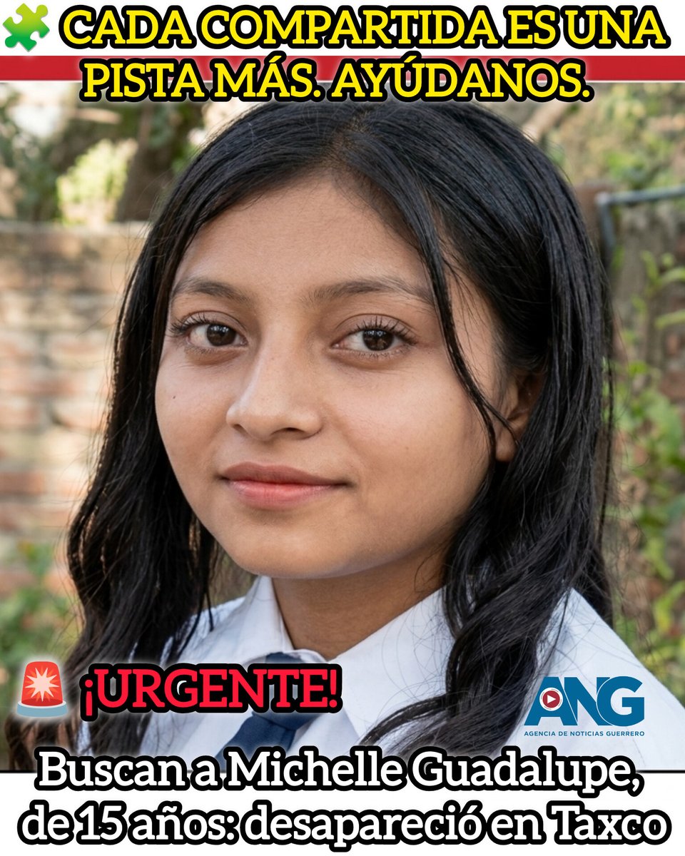 ANoticiasGro's tweet photo. 🧩 Cada compartida es una pista más. Ayúdanos.

🚨 ¡URGENTE! Buscan a Michelle Guadalupe, de 15 años: desapareció en #Taxco
https://t.co/RcxaIkPeyF https://t.co/RO5mziBHBX