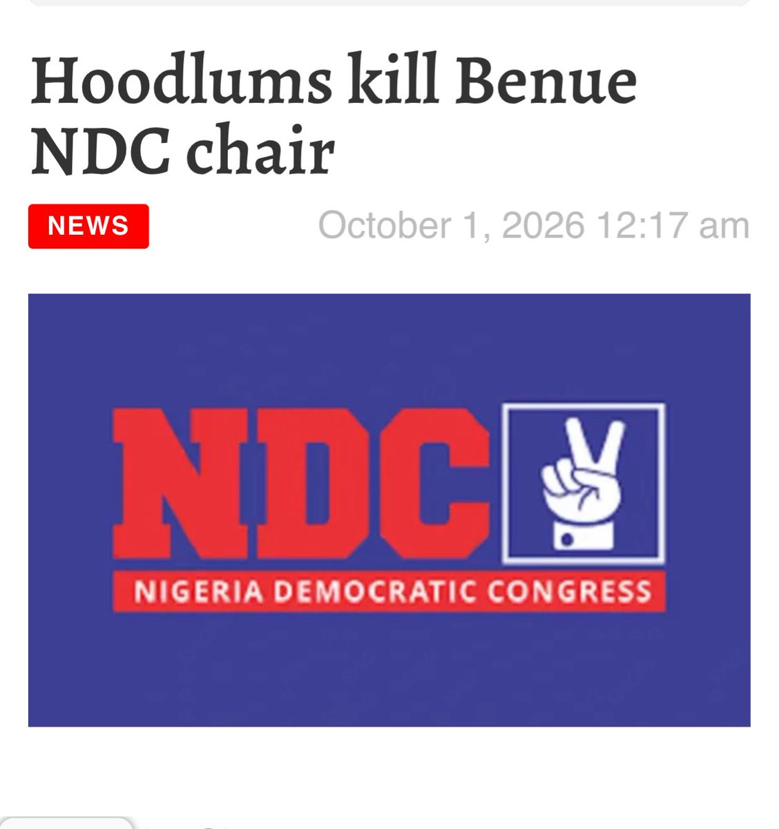 ChinasaNworu's tweet photo. Just in !

APC hoodlums killed NDC chairman in Benue . 

The Nigeria Democratic Congress (NDC), Benue State Chapter, has officially condemned the gruesome murder of its Fiidi Ward Council Chairman in Makurdi, Igbu Terhemen.

Reports has it  that Terhemen was attacked on September 30, 2026, by suspected APC hoodlums who bound him, injected him with poison, and left him near his home. He was found unconscious and ultimately succumbed to his injuries.
@OfficialAPCNg 
@ADCNig 
@OfficialPDPNig 
@PeterObi