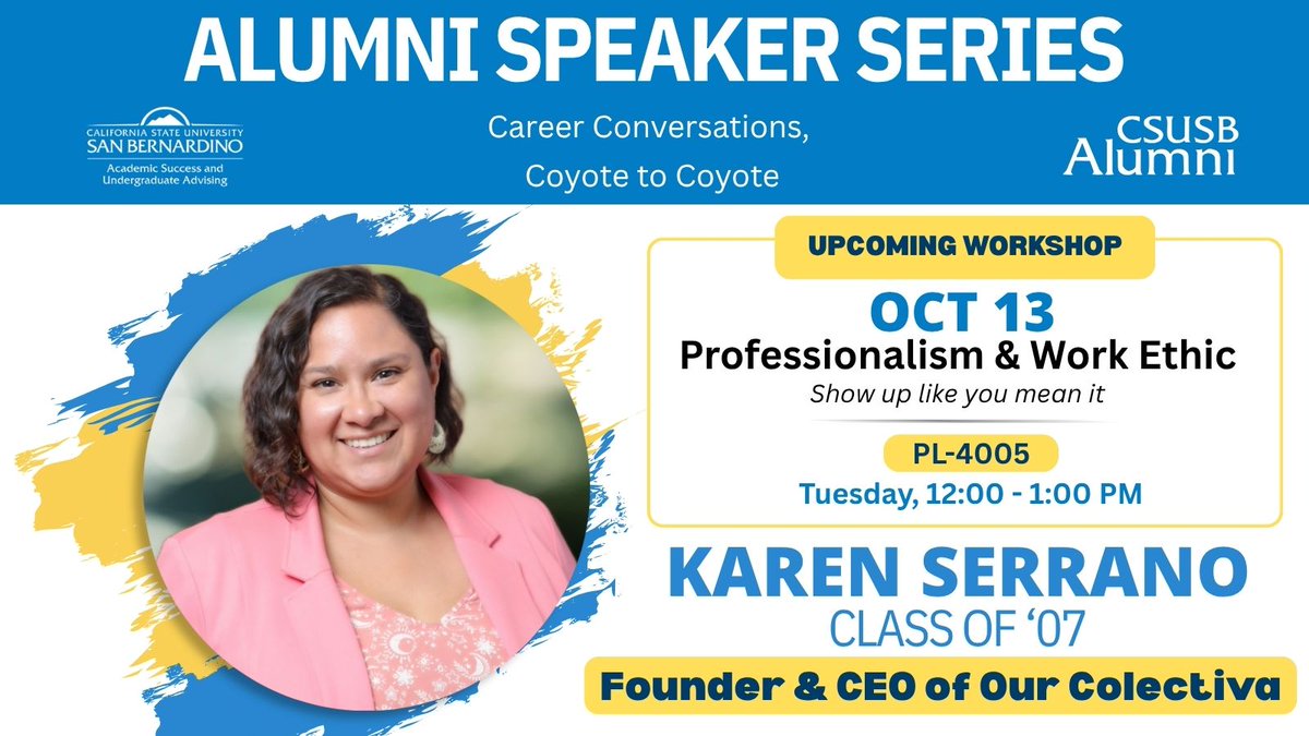 CSUSBAlumni's tweet photo. Show up like you mean it! 
 
Join us for the second session of our Alumni Speaker Series featuring CSUSB alumna Karen Serrano ’07. Karen will share insights on professionalism and work ethic, followed by a faculty-led activity.
 
Tuesday, October 13
Noon–1 p.m.
PL-4005 https://t.co/ml0xk3yv0p