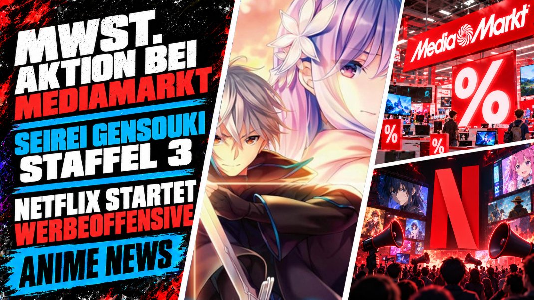 AnimeHeaven_De's tweet photo. Seirei Gensouki erhält eine dritte Staffel, Netflix startet große Werbeoffensive, MediaMarkt und Saturn starten MwSt. Aktio und viele weitere interessante Themen erwarten Euch heute.
► https://t.co/S3vzAebdVj
#anime #animenews #simulcast #netflix #SeireiGensouki #MushokuTensei https://t.co/CxhLKRTJJK