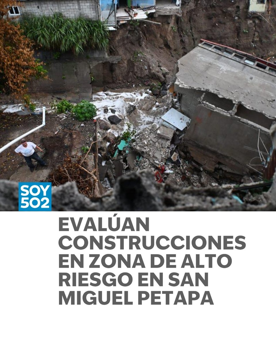 CONRED señala construcciones en zona de alto riesgo en San Miguel Petapa