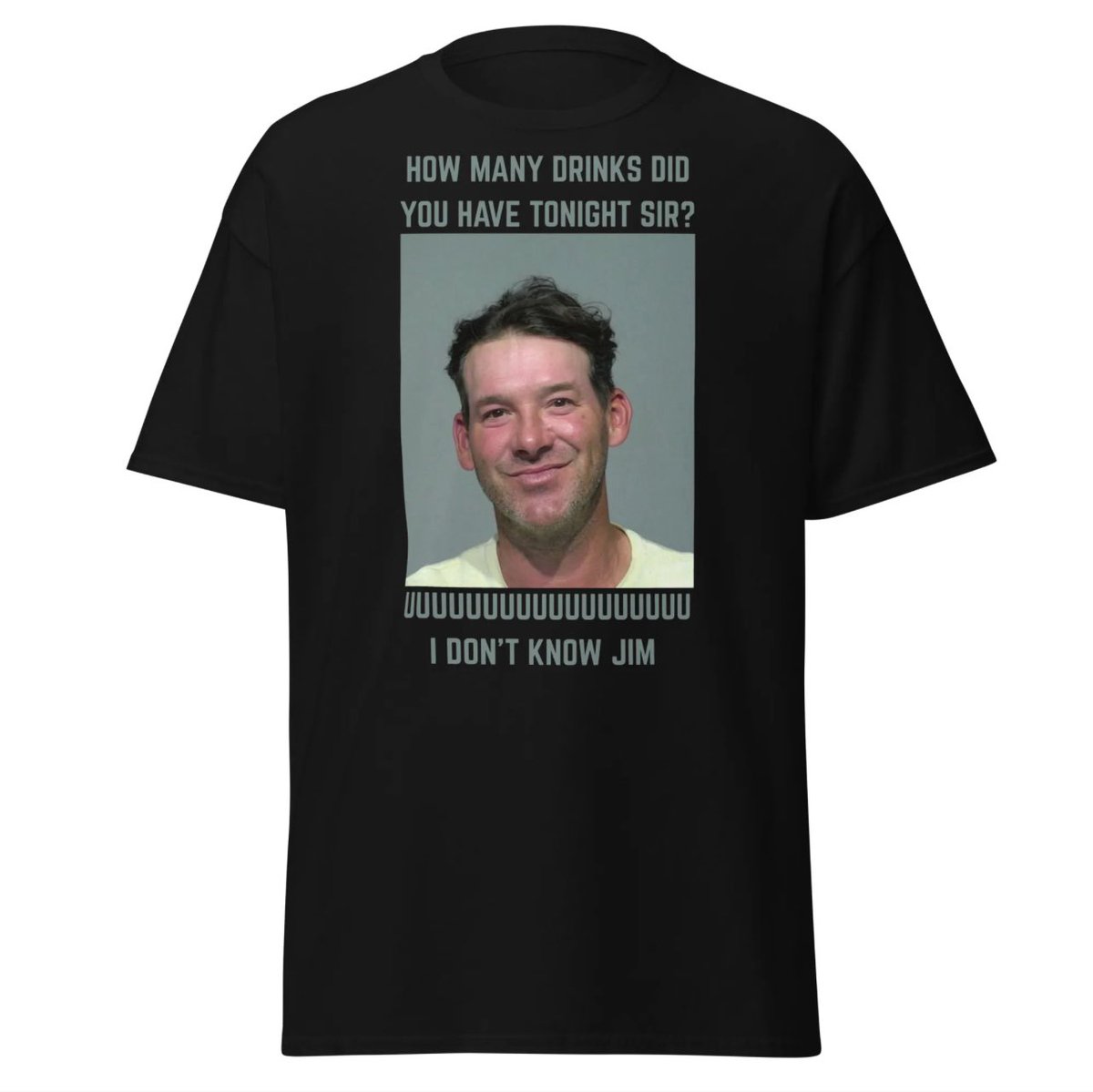 OCSportsHQ's tweet photo. NEW T-SHIRT DESIGN 

TONY ROMO MUG SHOT

UUUUUUU I DONT KNOW JIM

GO GET YOURS NOW

LINK IN REPLIES

#NFL https://t.co/iHAgRjBRwO
