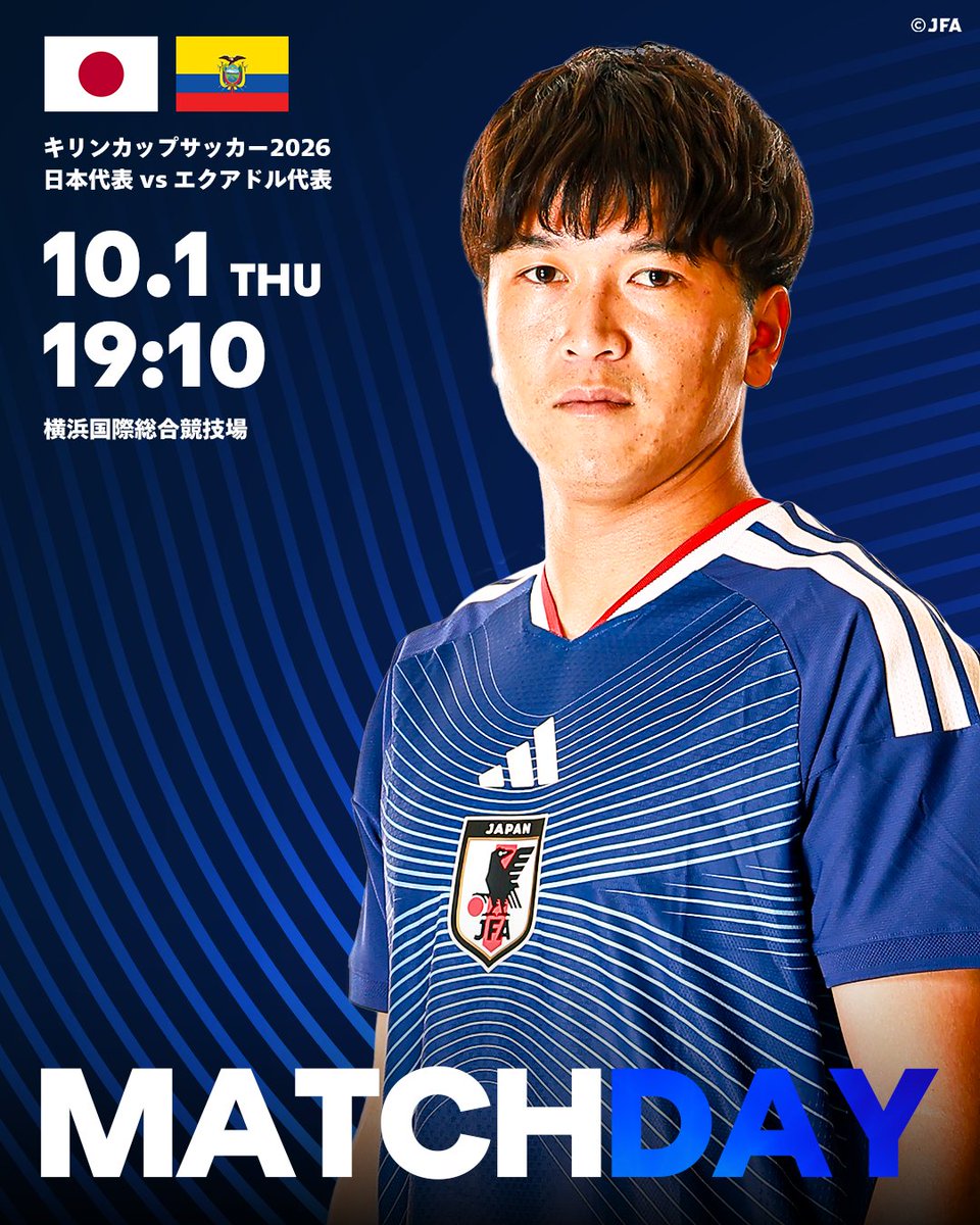J_League's tweet photo. 𝑴𝑨𝑻𝑪𝑯𝑫𝑨𝒀🇯🇵

FIFAワールドカップ2026南米予選2位の
エクアドルと対戦🇪🇨

🏆 キリンカップサッカー2026
🆚 日本代表 vs エクアドル代表
📅 10/1(木) 19:10KO
🏟 横浜国際総合競技場
📺 TBS系列 / TVer

#サッカー日本代表
#Ｊリーグ https://t.co/qML4qFRumN