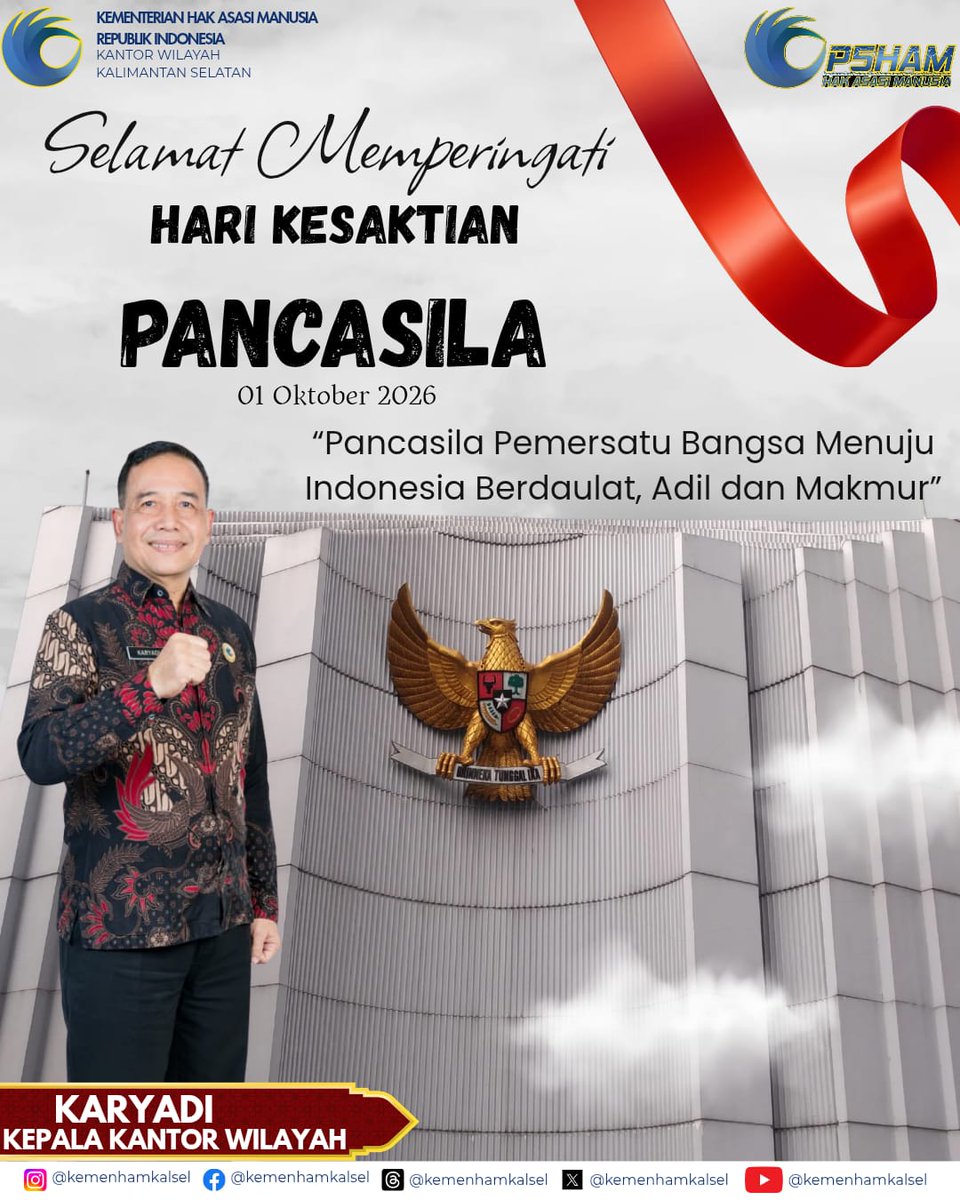 kemenhamkalsel's tweet photo. Halo Sobat HAM!!

Selamat Hari Kesaktian Pancasila, 1 Oktober 2026.

Pancasila mempersatukan, HAM menguatkan. Mari jaga persatuan, hormati perbedaan, dan junjung martabat setiap manusia. 

#HariKesaktianPancasila #P5HAM #KemenHAMKalsel https://t.co/Et667VfAly