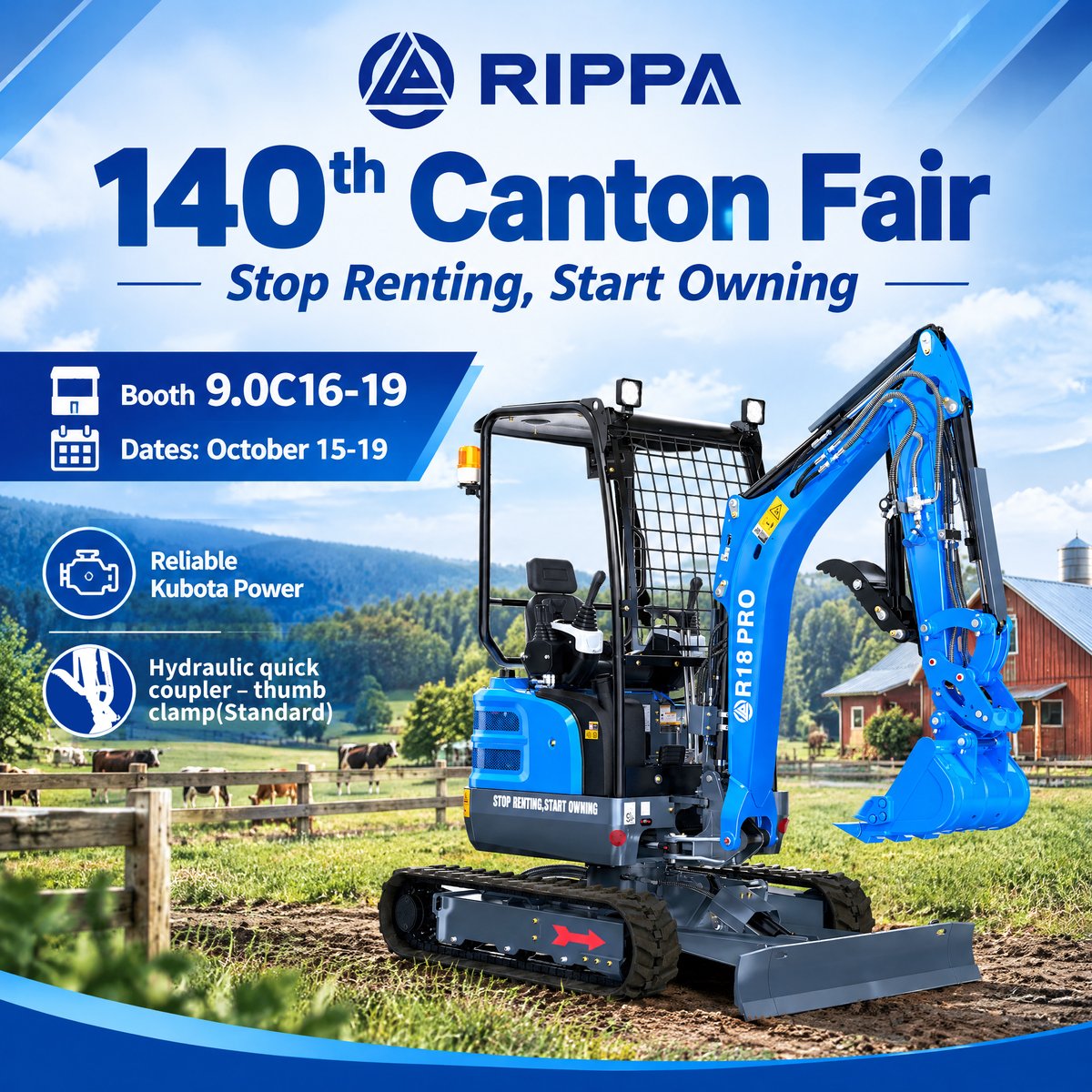 RippaMachinery's tweet photo. RIPPA is heading to the 140th Canton Fair! 🚜
Meet the R18 PRO and RS06 PRO and discover how compact equipment can do more for your projects.
📍 Booth: 9.0C16-19
📅 Oct. 15–19
Stop Renting. Start Owning.
#RIPPA #CantonFair #MiniExcavator #SkidSteer #CompactEquipment https://t.co/4Nr1JRllAX