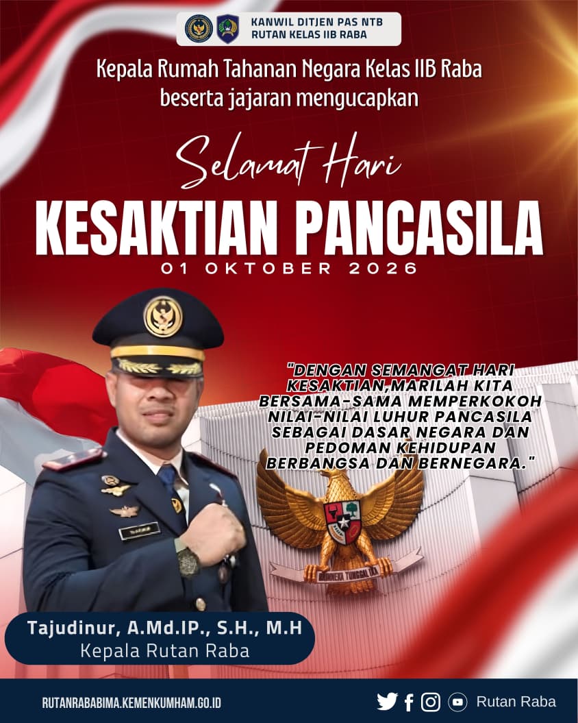 RutanRaba's tweet photo. Kepala Rumah Tahanan Negara Kelas IIB Raba beserta jajaran mengucapkan Selamat Hari Kesaktian Pancasila, 01 Oktober 2026.

#Kemenimipas #AgusAndrianto #DitjenPAS GunGunGunawan #KetutAkbarHerryAchjar #DitjenPASNTB RBKunwas https://t.co/QAscqt1rJq