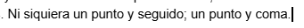 tuailadeaotres's tweet photo. Yo a las tres y cuarto de la madrugada: buah, me he sacao la polla con esta frase. «Ni siquiera un punto y seguido» PUNTO Y COMA «un punto y coma».
Yo mañana cuando me despierte: eewwwww???? 🤢 https://t.co/fsaM48DXD7