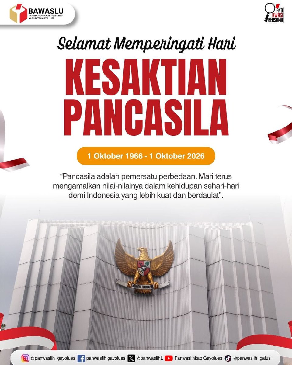 PanwaslihL's tweet photo. Selamat Hari Kesaktian Pancasila, 01 Oktober 2026.

“Pancasila Pemersatu Bangsa Menuju Indonesia Berdaulat, Adil, dan Makmur”

#ayoawasibersama 
#harikesaktianpancasila https://t.co/RaYnKKqIbm