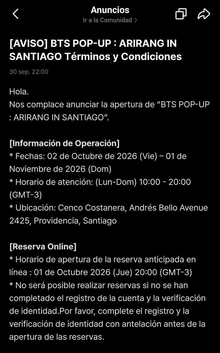 BTSDailyChile's tweet photo. 🎟️  | BTS POP-UP : ARIRANG IN SANTIAGO

Se anuncia la Pop-Up en Santiago 

📍 Cenco Costanera, Providencia
 📅 Disponible:
 2 de octubre  hasta el 1 de noviembre 🕙:  10:00 a 20:00 hrs.

📅 Las reservas online abren:
1 de octubre a las 20:00 hrs. 

⚠️ IMPORTANTE: antes de que abran las reservas debes tener:
✓ Tu cuenta registrada en https://t.co/nbgOV9c4mq
✓ Tu verificación de identidad completada

No podrás reservar si estos pasos no están listos previamente.

💻 ¿Cómo reservar?

1. Ingresa a https://t.co/nbgOV9c4mq e inicia sesión.
2. Elige la fecha y hora en que quieres asistir.
3. Marca la casilla “Confirmar” y envía la solicitud.
4. Una vez realizada la reserva, presiona “Finalizar”.
5. Revisa los detalles de tu reserva y tu código QR en “Mi Cuenta”.

🎫 El día de tu visita:
• Solo podrás ingresar en la fecha y horario que reservaste.
• Ten preparado tu código QR para el acceso.
• Debes esperar en el área indicada desde 20 minutos antes de tu horario.
• Podrás permanecer hasta 1 hora desde tu ingreso.

📌 Si una sesión tiene cupos disponibles, podría habilitarse una lista de espera presencial.

Más detalles:
https://t.co/0Fo8CafIyg
